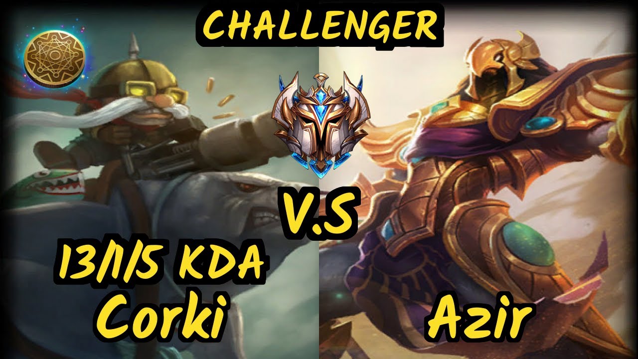 Godbro (CORKI) vs AZIR - 13/1/5 KDA MID CHALLENGER GAMEPLAY - EUW