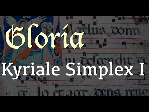 Gloria Kyriale Simplex I - YouTube