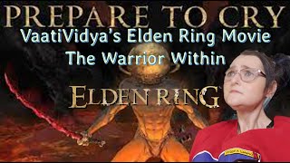 Elden Ring Reaction: VaatiVidya's The Warrior Within