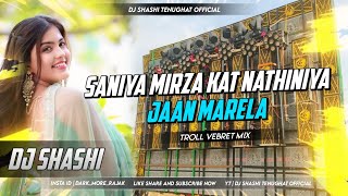 Saniya Mirza Cut Nathuniya Jaan Marela Dj Song | Pawan Singh Bhojpuri Dj Song