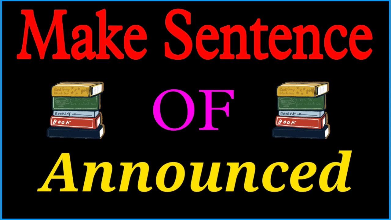 announced-sentence-in-english-announced-ka-sentence-make-sentence