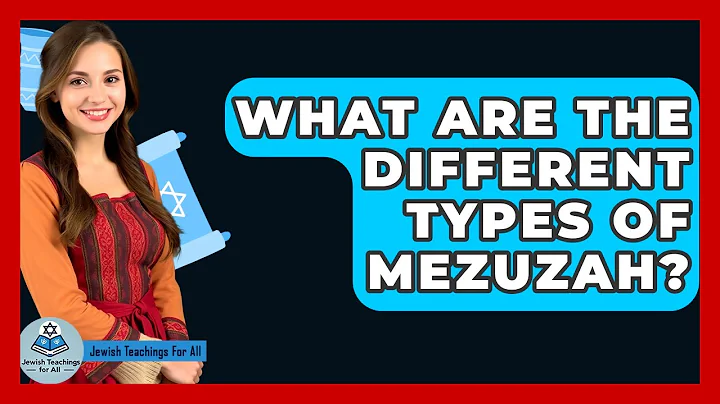 What Are The Different Types Of Mezuzah? - Jewish Teachings For All
