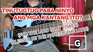 Video voorbeeld van "TINUTUGTUG PABA NINYO ANG MGA KANTANG ITO?(FOR THE LORD IS MY TOWER/BLESSED BE THE NAME OF THE LORD)"