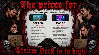 The steam deck is way too overpriced.