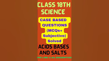 Case Based Questions of Class 10 Science Chemistry ACIDS BASES AND SALT case based questions #shorts