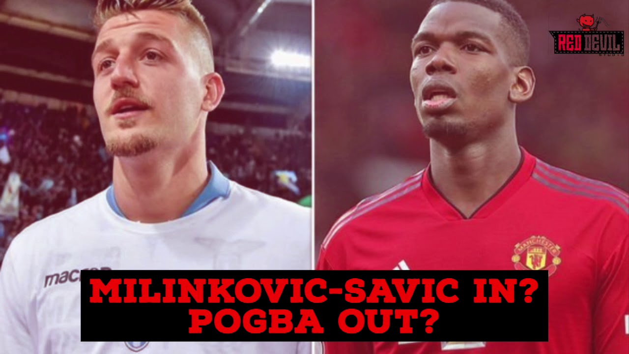 Milinkovic-Savic In? Pogba Out? | Red Devil Transfer News