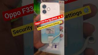 Oppo F33 Pro 5g Privacy And security Settings ⚙️// Security Setting ⚙️// Oppo F33 5g 🔥#oppo #tech #