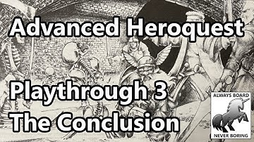 Advanced Heroquest Playthrough - Episode Three | Fearsome Creatures