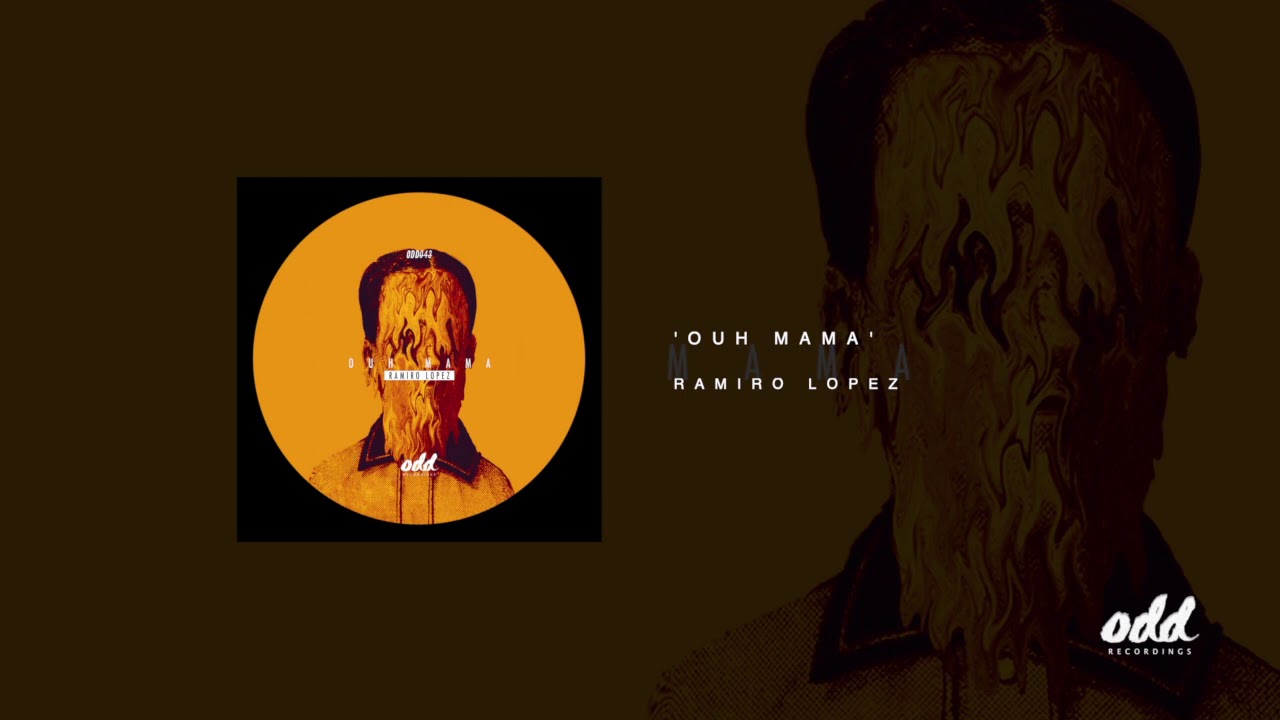 Ramiro Lopez Ouh Mama Original Mix Youtube