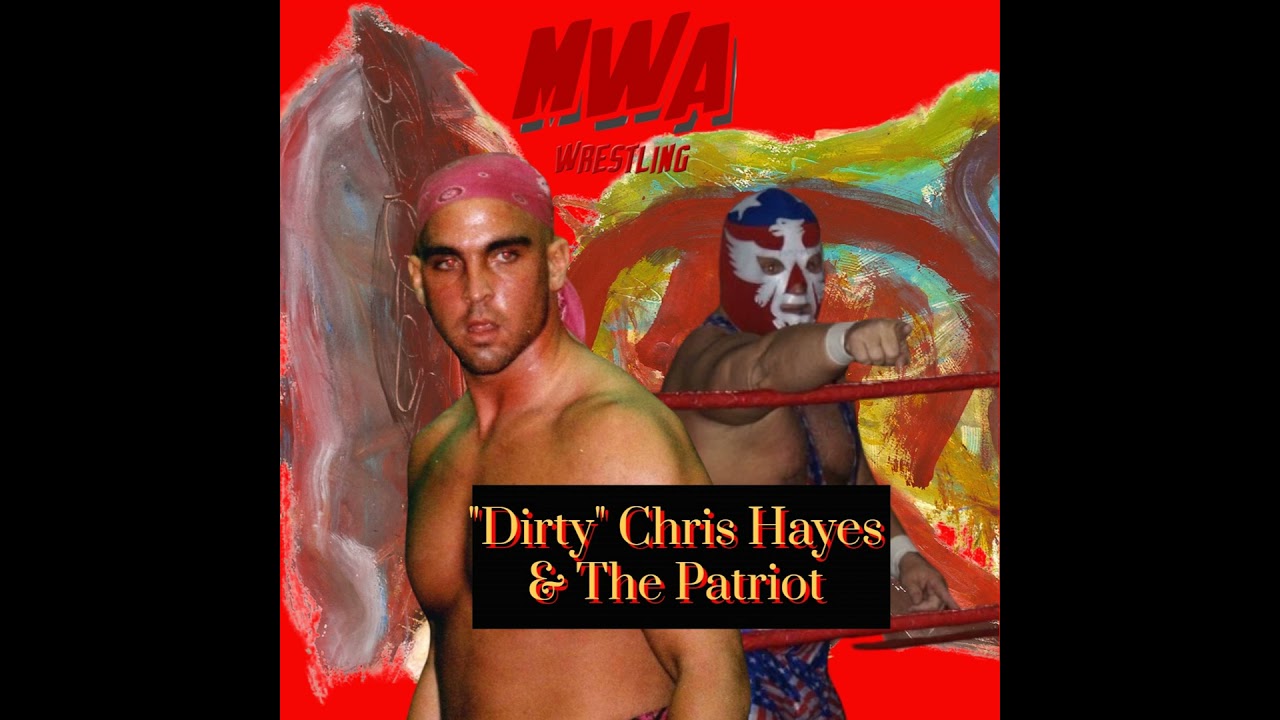 RDBS # 25 MWA 'Dirty' Chris Hayes & The Patriot