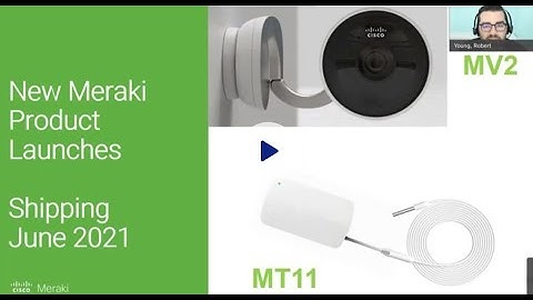 Ep. 11  New Meraki Product Launches with the MV2 & MT11 | Meraki Monday