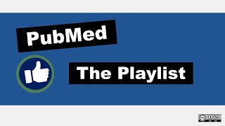 PubMed: The Playlist