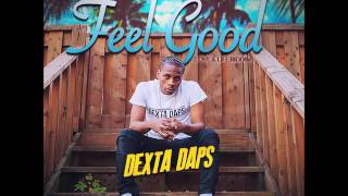 Dexta Daps - Feel Good- Raw (Love & Life Riddim)