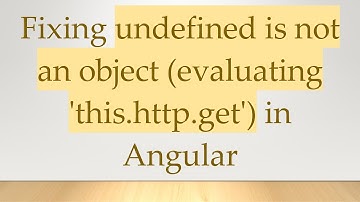 Fixing undefined is not an object (evaluating 