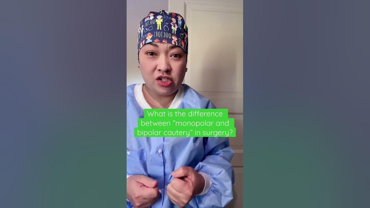 What is the difference between ”Monopolar and Bipolar cautery” in surgery? YouTube