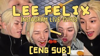 [ENGSUB 121923] Stray Kids Felix Instagram Live