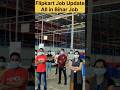 Flipkart Job Update #shortsfeed #jobsearch