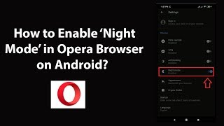 How to Enable Night Mode in Opera Browser on Android? screenshot 2