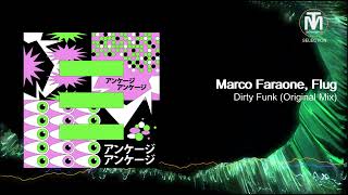Marco Faraone, Flug - Dirty Funk Original Mix Uncage