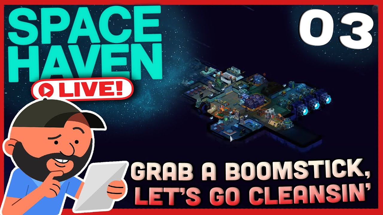 Space Haven [LIVE] S6 E03 | "Goodnight, Whispered They." | Space-ship Building Sim!