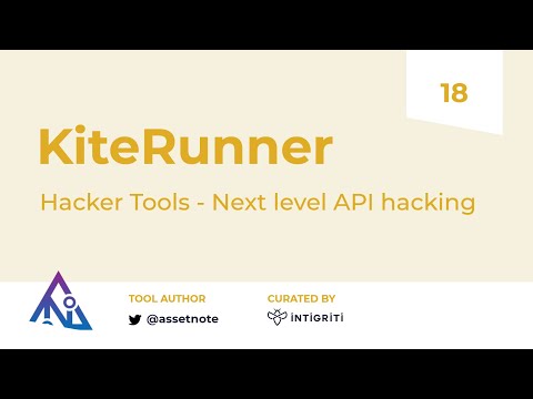 Hack EVERY API! KiteRunner - Hacker Tools