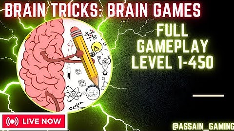 Brain Tricks : Brain Games (old version) Full Gameplay || All Level 1-450 [No Commentary]