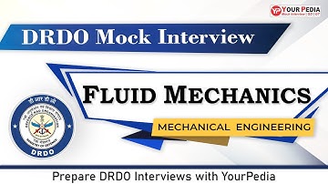 Fluid Mechanics Mock Interview for DRDO | ME | Prepare DRDO Interviews with YourPedia