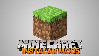 Minecraft: COMO INSTALAR MODS!!!