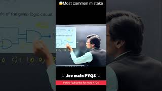 🚨 Logic Gate Truth Table Trick! 😱 JEE Main PYQ Logic Circuit ka answer 90% ⚡🧠 #JEE #mhtcet