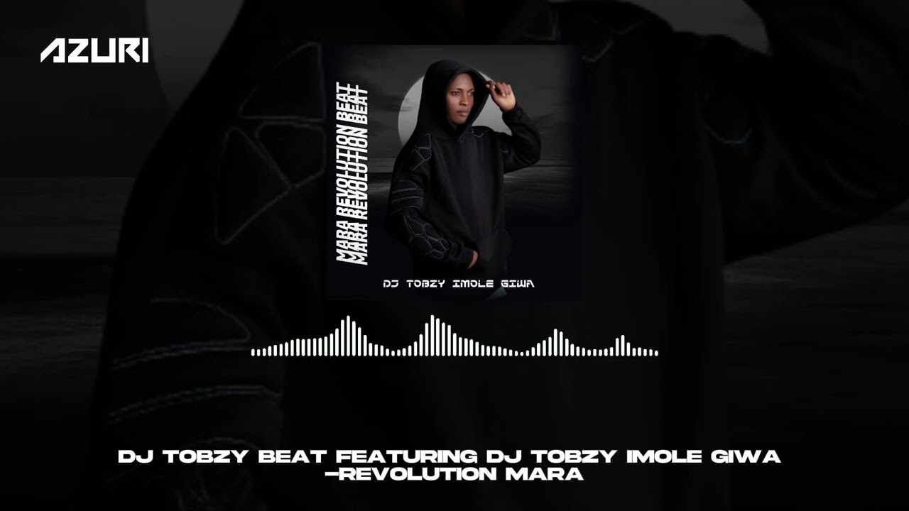 Dj Tobzy Beat & DJ Tobzy Imole Giwa - Revolution Mara (Official Audio)