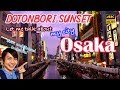 [4K] Let Me Talk about My Town Osaka + Beautiful Sunset of Dotonbori Canal #180