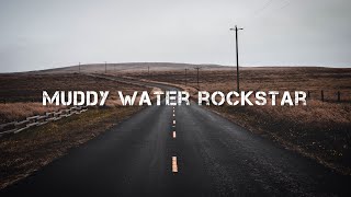 Muddy Water Rockstar | Austin Snell  (slowed + reverb)