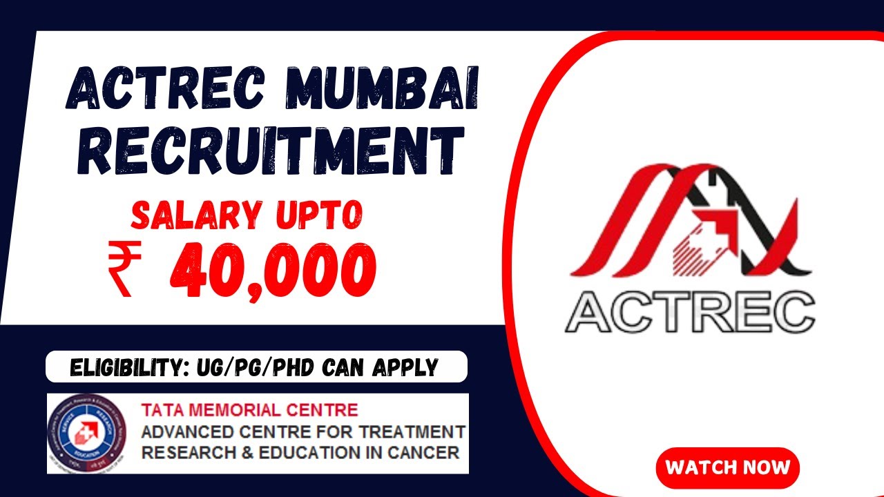 Tata Memorial Centre Recruitment 2025 | ACTREC 