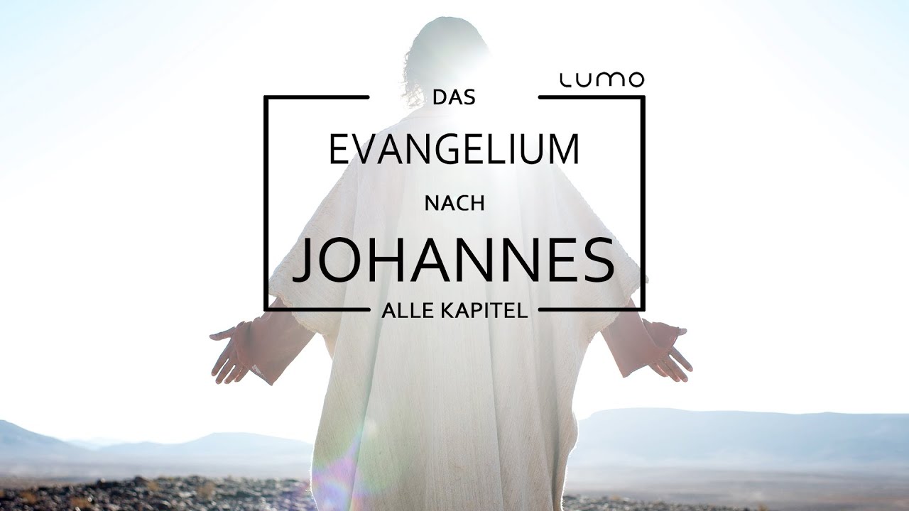 Jesus Christus DIE BIBEL Teil 1/2 Johannes Evangelium