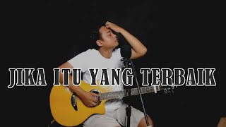 JIKA ITU YANG TERBAIK Ungu || Cover By Arfian AK || Cover Musik Indonesia