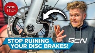 7 Disc Brake Mistakes That Are RUINING Your Bike!