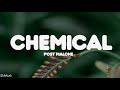 Post Malone - Chemical (Lyrics)