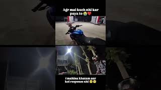 Agr kuch nhi kar paya tho😭#rider #vlogger #struggle #hardwork #support #youtubeshorts