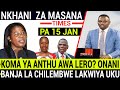 MASANA OMWE UNO KWATULUKASO NKHANI IZI BANJA LA JOHN CHILEMBWE LATOPA NAZO MPAKA AKWIYA UKU