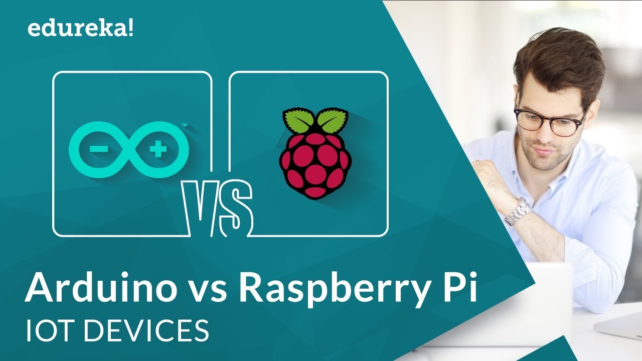 raspberry pi vs arduino  Update  Arduino vs Raspberry Pi | Which Board to Choose for IoT Projects | IoT Devices | Edureka