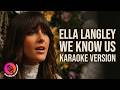 We Know Us Karaoke Ella Langley mp3