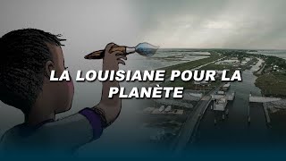 La Louisiane Pour La Planète