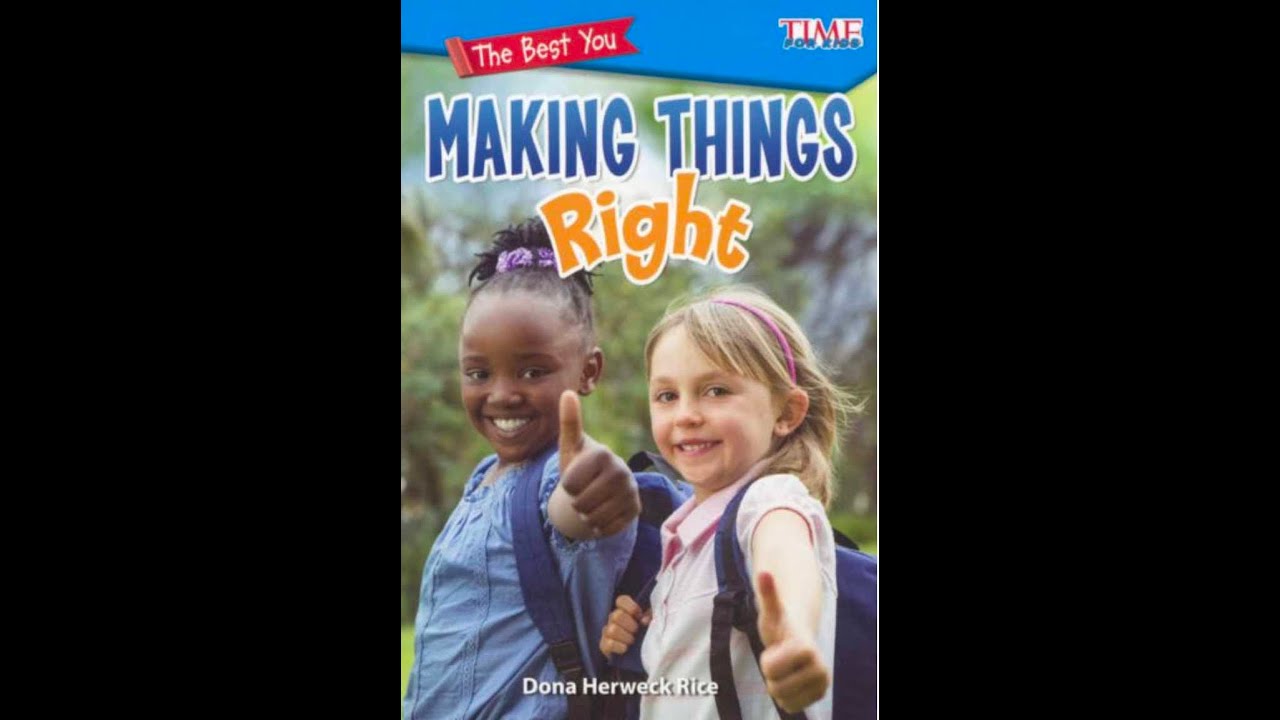 Making Things Right, read by Dona Herweck Rice - YouTube