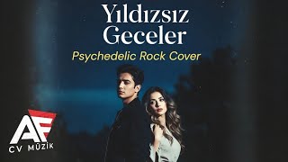 Yıldızsız Geceler (Cover) Anatolian Fuzz Covers