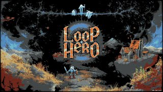 [PC] Loop Hero - Full Gameplay ( Part 22 - Beating Omega 4th time )
