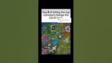 Day 4 of letting top comment change the Fortnite chapter 6 season 1 map