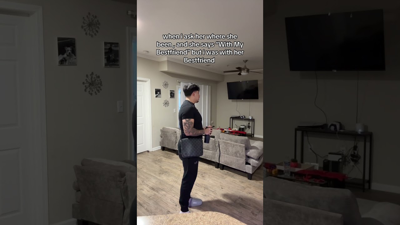 when i ask her where shebeen , and she says “With My Bestfriend” but i was with her Bestfriend •••