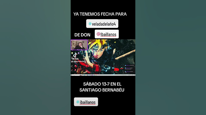 LA #veladadelaño 4 DE #ibai  ANUNCIADA. PRÓXIMO 13/7 EN EL #santiagobernabeu #mariana #xokas #plex