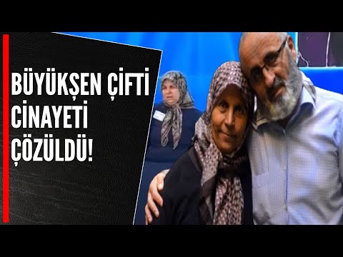 BÜYÜKŞEN ÇİFTİ CİNAYETİ ÇÖZÜLDÜ!