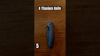A Titanium Knife Ep 5! #shorts #fyp #review #edc #steel #showcase #titaniumknife #knivescollection